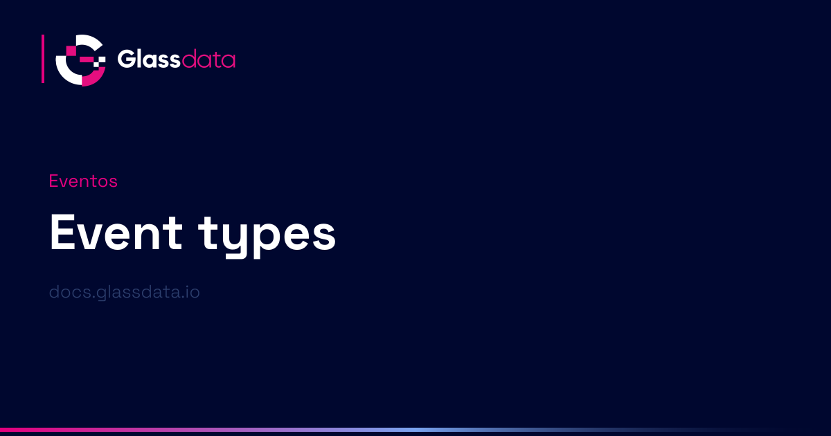 Event types - Glass Data